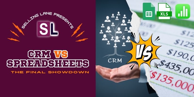 Selling Lane presents CRM versus spreadsheet the final countdown