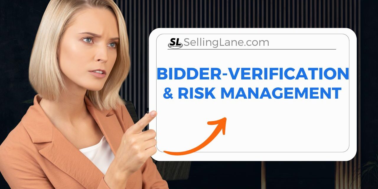 Bidder Verification and risk management auction software Manual bidder verification screen in Selling Lane auction software.