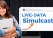 Live-Data Simulcast the no stream alternative to video simulcast