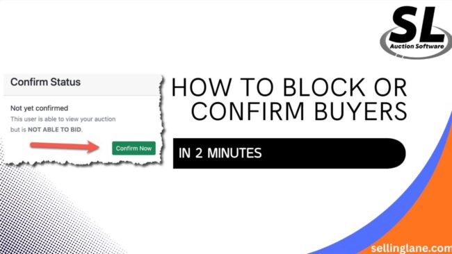 Confirming and blocking buyers in your auction