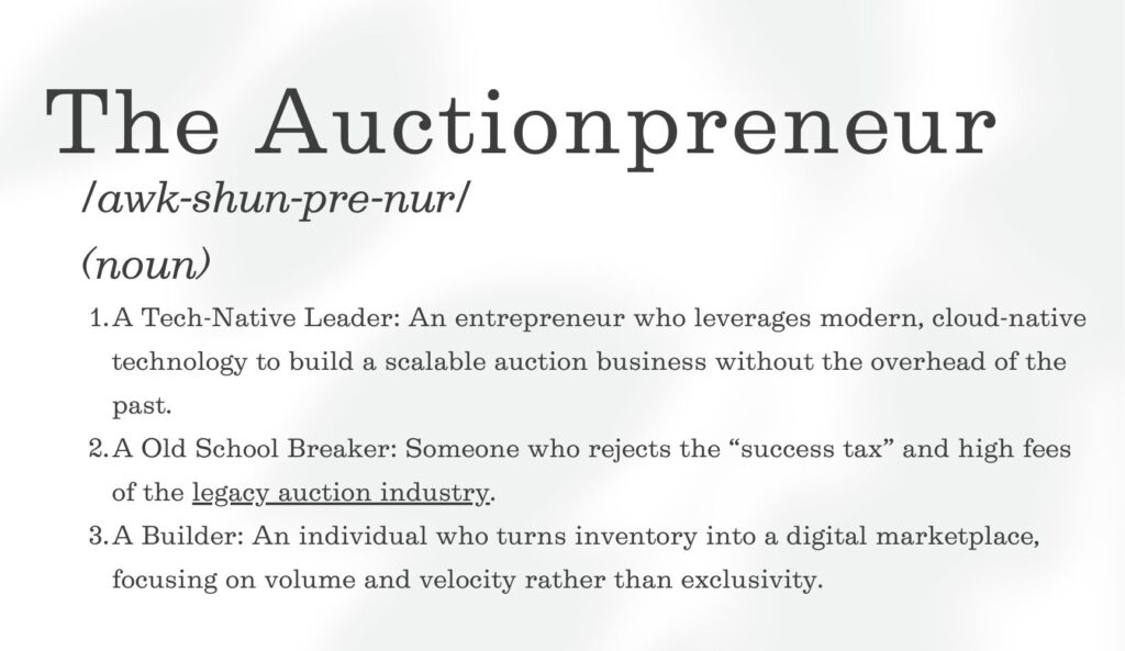 The Auctionpreneur a new word fro modern auctioneers