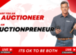 Are you an auctioneer or Auctionpreneur