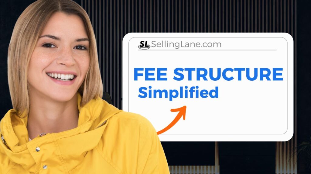 Woman smiling next to text that reads Fee Structure Simplified with Selling Lane